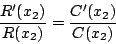 \begin{displaymath}\frac{R'(x_2)}{R(x_2)} = \frac{C'(x_2)}{C(x_2)}\end{displaymath}