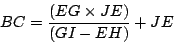 \begin{displaymath}
BC = \frac{(EG \times JE)}{ (GI - EH) } + JE
\end{displaymath}