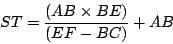\begin{displaymath}
ST = \frac{(AB \times BE)}{(EF - BC)} + AB
\end{displaymath}