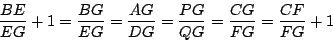 \begin{displaymath}
\frac{BE}{EG} + 1 = \frac{BG}{EG} = \frac{AG}{DG} = \frac{PG}{QG}
= \frac{CG}{FG} = \frac{CF}{FG} + 1
\end{displaymath}