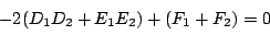 \begin{displaymath}
-2(D_1D_2+E_1E_2)+(F_1+F_2)=0 \eqno \Box
\end{displaymath}
