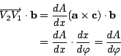 \begin{eqnarray*}
\overrightarrow{V_2V_1}\cdot \mathbf{b} &=& \frac{dA}{dx}(\mat...
...
&=& \frac{dA}{dx}\cdot \frac{dx}{d\varphi}=\frac{dA}{d\varphi}
\end{eqnarray*}
