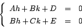 \begin{displaymath}\left\{ \renewedcommand{arraystretch}{1.3} \begin{array}{rcl}...
...k+E &=& 0 \end{array} \renewedcommand{arraystretch}{1} \right. \end{displaymath}