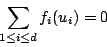 \begin{displaymath}\sum_{1\leq i\leq d}f_i(u_i)=0\end{displaymath}