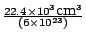 $\frac{22.4 \times 10^3 \mbox{cm}^3}{(6 \times 10^{23})}$