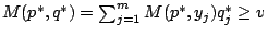 $M(p^*,q^*)=\sum_{j=1}^mM(p^*,y_j)q_j^*\geq v$