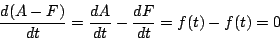 \begin{displaymath}
\frac{d(A-F)}{dt}=\frac{dA}{dt}-\frac{dF}{dt}=f(t)-f(t)=0
\end{displaymath}
