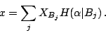 \begin{displaymath}
x=\sum_jX_{B_j} H(\alpha\vert B_j) \: .
\end{displaymath}