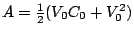$A=\frac{1}{2}(V_0 C_0+V_0^2)$