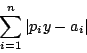 begin{displaymath}&10;sum^n_{i=1}vert p_iy-a_ivert&10;end{displaymath}