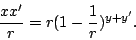 \begin{displaymath}
\frac{xx'}{r}=r(1-\frac{1}{r})^{y+y'} .
\end{displaymath}