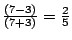 $\frac{(7-3)}{(7+3)}=\frac{2}{5}$