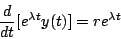 \begin{displaymath}\frac{d}{dt}[e^{\lambda t}y(t)]=re^{\lambda t}\end{displaymath}