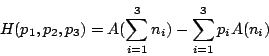 \begin{displaymath}
H(p_1,p_2,p_3)=A(\sum_{i=1}^{3}n_i)-\sum_{i=1}^{3}p_iA(n_i)
\end{displaymath}