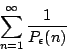 \begin{displaymath}\sum_{n=1}^{\infty}\frac{1}{P_\epsilon(n)}\end{displaymath}