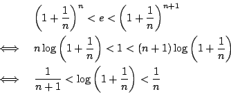 \begin{eqnarray*}
&&\left(1+{\frac{1}{n}}\right)^{n}<e<\left(1+{\frac{1}{n}}\rig...
... &{\frac{1}{n+1}}<\log\left(1+{\frac{1}{n}}\right)<{\frac{1}{n}}
\end{eqnarray*}