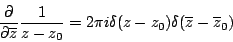 \begin{displaymath}
\frac{\partial}{\partial \overline{z}} \frac{1}{z-z_0}
= 2\pi i \delta (z-z_0) \delta(\overline{z}-\overline{z}_0)
\end{displaymath}