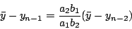 \begin{displaymath}
\bar{y}-y_{n-1}=\frac{a_2 b_1}{a_1 b_2}(\bar{y}-y_{n-2})
\end{displaymath}