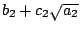 $b_2+c_2\sqrt{a_2}$