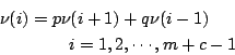 \begin{eqnarray*}
\nu(i) &=& p\nu(i+1)+q\nu(i-1) \\
&& \quad i=1,2,\cdots,m+c-1
\end{eqnarray*}