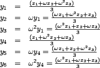 \begin{array}{rcl}
y_1 & = & \frac{(x_1+\omega x_2+\omega ^2x_3)}{3}\\
y_2 & = ...
...3}\\
y_6 & = & \omega ^2y_4=\frac{(\omega ^2x_1+\omega x_2+x_3)}{3}
\end{array}
