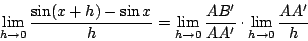 \begin{displaymath}
\lim_{h\rightarrow 0}\frac{\sin(x+h)-\sin x}{h} =
\lim_{h\ri...
... 0}\frac{AB'}{AA'}
\cdot \lim_{h\rightarrow 0} \frac{AA'}{h}
\end{displaymath}