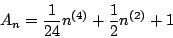 \begin{displaymath}
A_n=\frac{1}{24}n^{(4)}+\frac{1}{2}n^{(2)}+1
\end{displaymath}