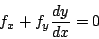 \begin{displaymath}
f_x+f_y\frac{dy}{dx}=0
\end{displaymath}