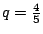 $q=\frac{4}{5}$