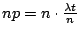 $np = n \cdot \frac{\lambda t}{n}$