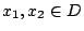 $x_1, x_2 \in D$